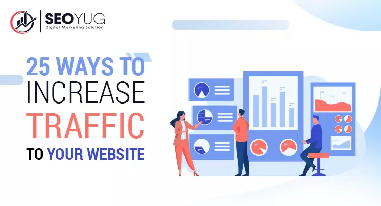 25 Ways to Increase Traffic to Your Website