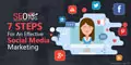 7 Steps for an Effective Social Media Marketing