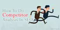 How to do Competitor Analysis in SEO